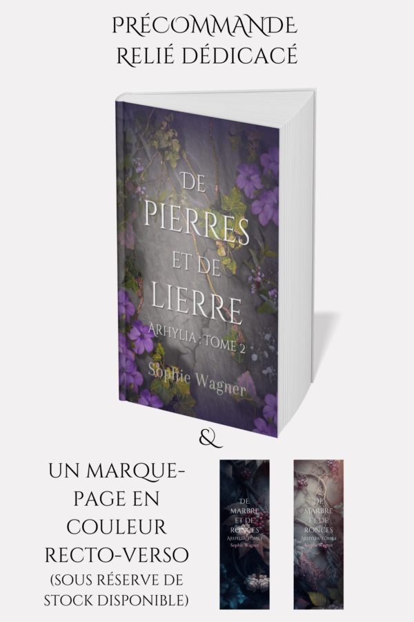 Précommande : De Pierres et de Lierre, Arhylia : tome 2 (Livre Relié dédicacé)